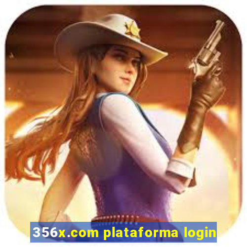 356x.com plataforma login